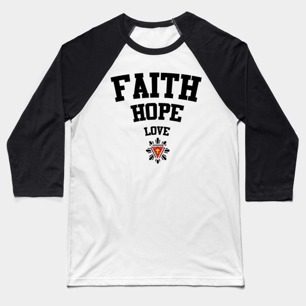 FAITH HOPE LOVE Baseball T-Shirt by 3N1C